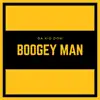 Boogey Man - Single album lyrics, reviews, download