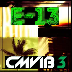 E-13 (Vibe Mix) Song Lyrics