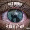 Jealous of You - Single album lyrics, reviews, download