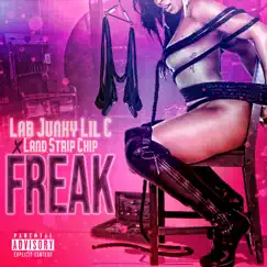 Freak (feat. Landstrip Chip) - Single by Lab Junky Lil C album reviews, ratings, credits