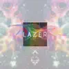 Lazer - Single album lyrics, reviews, download