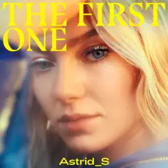 The First One - Single by Astrid S album reviews, ratings, credits