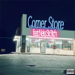 Corner Store (feat. Neiss Str3tch) - Single by Jdiggs Tha Prodigy album reviews, ratings, credits
