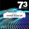 Hyper Bass - Single album lyrics, reviews, download
