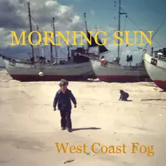 Morning Sun - EP by West Coast Fog album reviews, ratings, credits