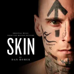 Skin (Original Music from the Motion Picture) by Dan Romer album reviews, ratings, credits