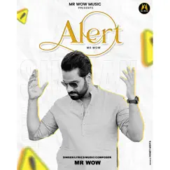 Alert - Single by Mr. Wow album reviews, ratings, credits