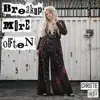 Breakup More Often - Single album lyrics, reviews, download