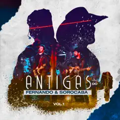 Antigas do Fernando & Sorocaba, Vol. 1 by Fernando & Sorocaba album reviews, ratings, credits