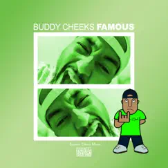 Famous - Single by Buddy Cheeks album reviews, ratings, credits