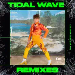 Tidal Wave (Mr. Tape Remix) Song Lyrics