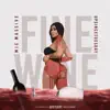 Fine Wine - Single album lyrics, reviews, download