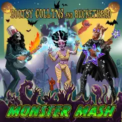 Monster Mash - Single by Bootsy Collins & Buckethead album reviews, ratings, credits