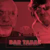 BAR TABAC (feat. Presque Waddle) - Single album lyrics, reviews, download