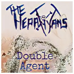 Double Agent - Single by The Hepatitans album reviews, ratings, credits