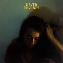Never Enough (feat. Ashe) - Single by Craves album reviews, ratings, credits