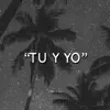 Tú y Yo (Instrumental) - Single album lyrics, reviews, download