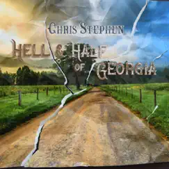 Hell & Half of Georgia - EP by Chris Stephen album reviews, ratings, credits