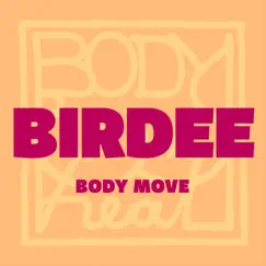 Body Move - Single by Birdee album reviews, ratings, credits