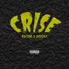 Crise - Single album lyrics, reviews, download