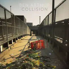 Collision by Ben Arthur album reviews, ratings, credits