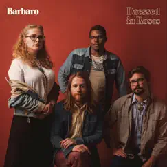 Dressed in Roses by Barbaro album reviews, ratings, credits
