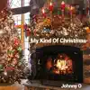 My Kind of Christmas - EP album lyrics, reviews, download