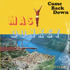 Come Back Down - Single by Mas Donkey album reviews, ratings, credits