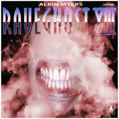 Rave Ghost 13 (Extended) - Single by Albin Myers album reviews, ratings, credits