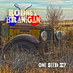 One Seed - EP by Rodney Branigan album reviews, ratings, credits