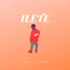 Ilete - Single album lyrics, reviews, download