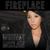 Fireplace - Single album lyrics, reviews, download