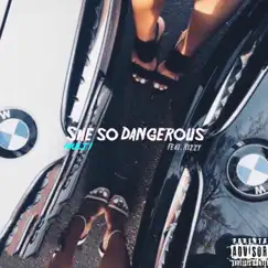 She so Dangerous (feat. Rizzy) - Single by Multi album reviews, ratings, credits