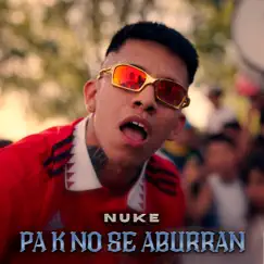 Pa k no se aburran (feat. Lucato) - Single by Nuke album reviews, ratings, credits