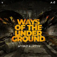 Ways of the Underground - Single by Artifact & Crypsis album reviews, ratings, credits