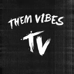 T V - Ep by Them Vibes album reviews, ratings, credits