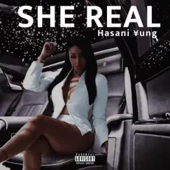 She Real - Single by Hasani Yung album reviews, ratings, credits