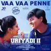 Vaa Vaa Penne (From "Uriyadi 2") - Single album lyrics, reviews, download