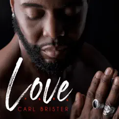 L.O.V.E. - Single by Carl Brister album reviews, ratings, credits