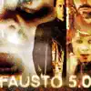 Fausto 5.0 (Film Original Soundtrack) album lyrics, reviews, download