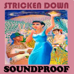 Stricken Down - Single by Soundproof album reviews, ratings, credits