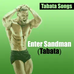 Enter Sandman (Tabata) - Single by Tabata Songs album reviews, ratings, credits