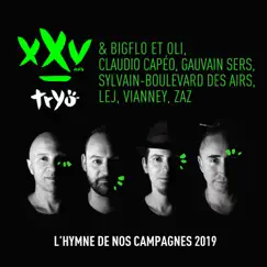 L'hymne de nos campagnes 2019 (feat. Claudio Capéo, Vianney, Gauvain Sers, Bigflo & Oli, Boulevard des Airs, L.E.J & ZAZ) - Single by Tryo album reviews, ratings, credits