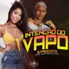 Intenção do Vapo - Single album lyrics, reviews, download