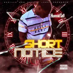 Short Notice by HunnidTatt album reviews, ratings, credits