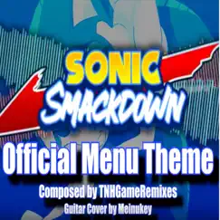 Sonic Smackdown Main Theme Song Lyrics