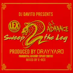 Sweep the Leg (feat. G.S. Advance) Song Lyrics