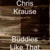 Buddies Like That - Single album lyrics, reviews, download