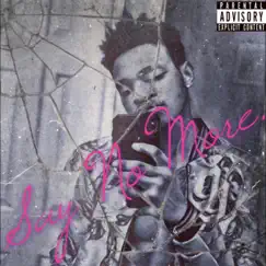 Say No More - Single by TreyBars album reviews, ratings, credits