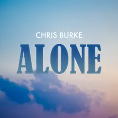 Alone - Single by Chris Burke album reviews, ratings, credits